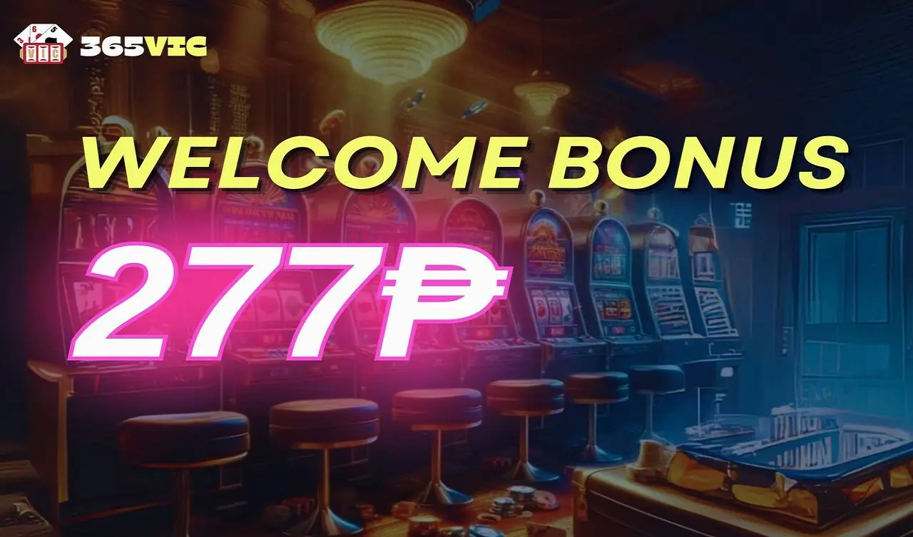 365Vic Casino Welcome bonus Get 277