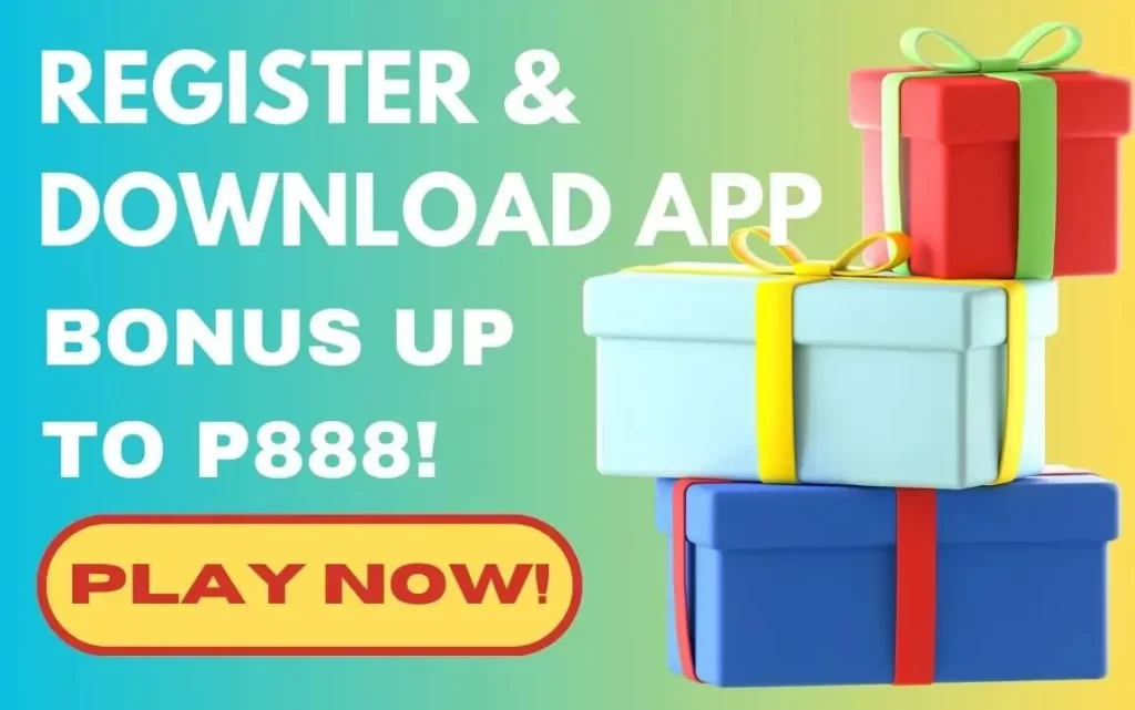 Register & Download App Bonus up to P888