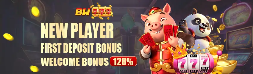 BW777 Deposit New Player - First Deposit Get 128% Bonus