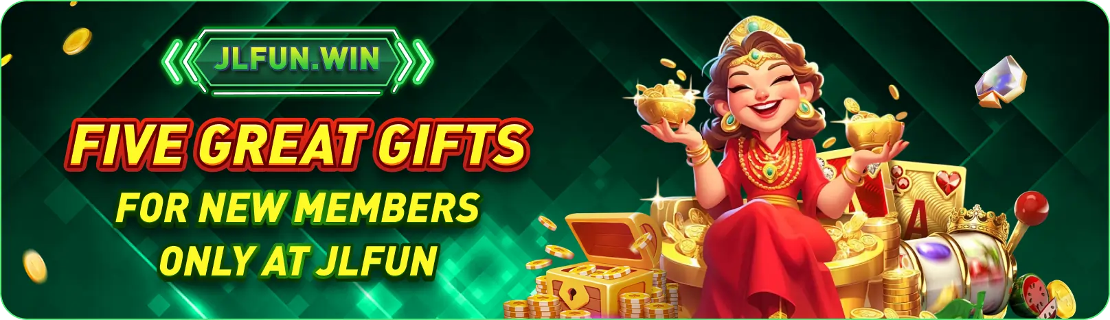 JLFUN Casino Bonus - Five Gifts for New Members