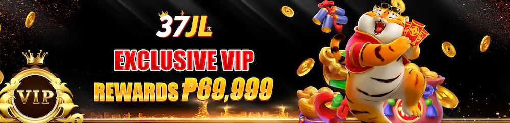 37JL EXCLUSIVE VIP REWARDS UP TO 69,999