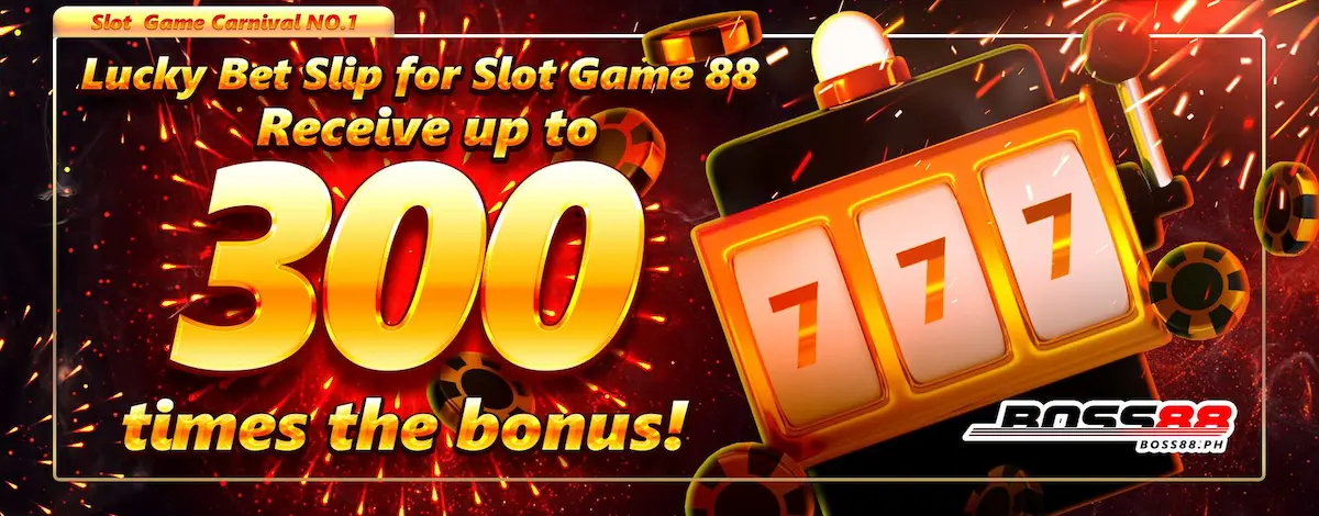 BOSS88 Slot Games receive up to 300x bonus