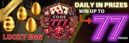 Code777 Daily Prizes - Get lucky Egg up to P77 Bonus