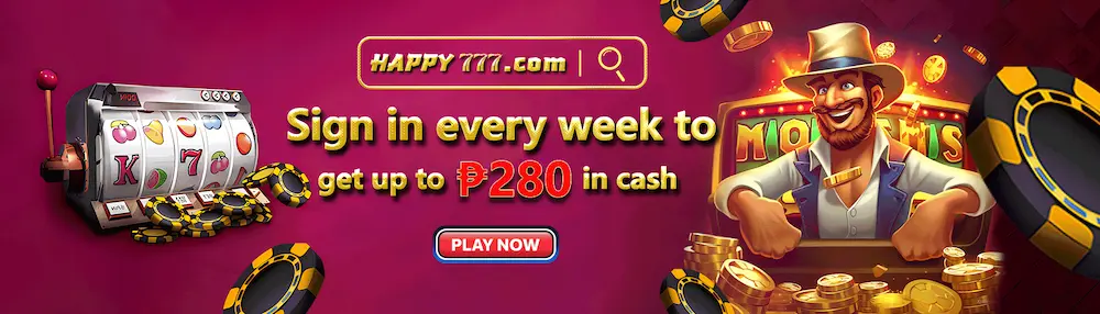 HAPPY777 Login every week and get P280 bonus