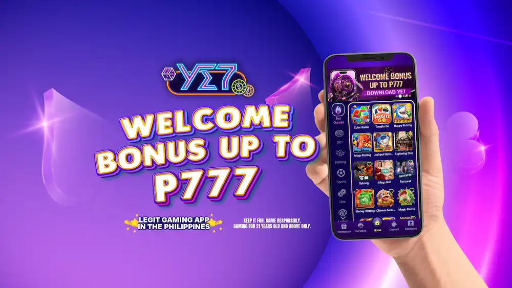 ye7 Welcome bonus up to P777